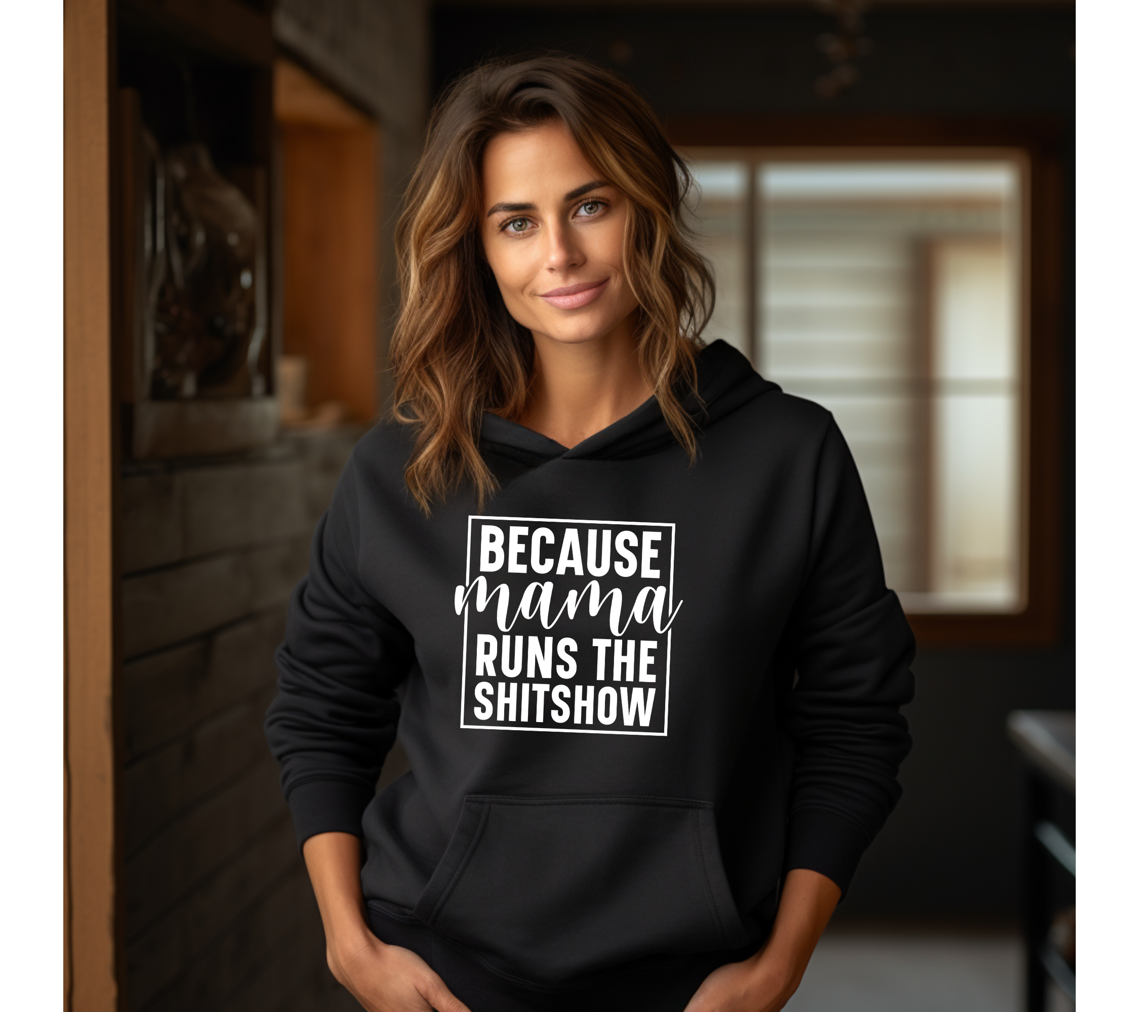 Because mama runs the shitshow