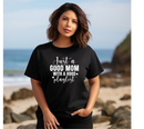 JUST A GOOD MOM