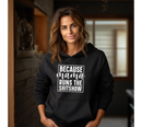 Because mama runs the shitshow